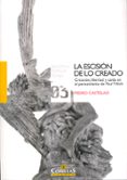ESCISION DE LO CREADO: CREACION, LIBERTAD Y CAIDA EN EL PENSAMIET O DE PAUL TILLICH di VV.AA. 