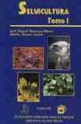 SELVICULTURA (2 VOLS.) de MONTOYA OLIVER, JOSE MIGUEL  MESON GARCIA, MARISA 