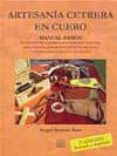 ARTESANIA CETRERA EN CUERO. MANUAL BASICO (2 ED.) di REMONN RUIZ, ANGEL 