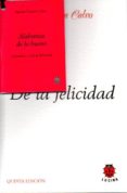 DE LA FELICIDAD (5 ED.) de GARCIA CALVO, AGUSTIN 