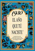 1930 EL AO QUE TU NACISTE de COLLADO BASCOMPTE, ROSA 