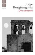 DOS CRIMENES de IBARGENGOITIA, JORGE 