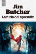 LA FURIA DEL APRENDIZ de BUTCHER, JIM 