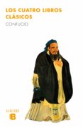 LOS CUATRO LIBROS CLSICOS de CONFUCIO 