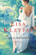 TUYA A MEDIANOCHE (SERIE HATHAWAYS 1) de KLEYPAS, LISA 