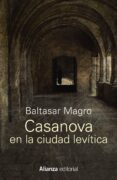 CASANOVA EN LA CIUDAD LEVITICA de MAGRO, BALTASAR 