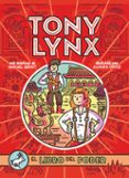 DIARIOS DE TONY LYNS: EL LIBRO DEL PODER de GRIOT, MIGUEL 