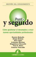 PUNTO Y SEGUIDO: COMO GESTIONAR EL DESEMPLEO Y CREAR NUEVAS OPORT UNIDADES PROFESIONALES di VV.AA. 