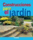 CONSTRUCCIONES PARA EL JARDIN di VV.AA. 