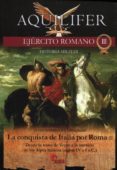 LA CONQUISTA DE ITALIA POR ROMA (II): DESDE LA TOMA DE VEYES A LA ANEXION DE LOS ALPES ITALICOS (SIGLOS IV A I A.C.) de RODRIGUEZ GONZALEZ, JULIO 
