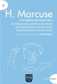 H. MARCUSE Y LOS ORIGENES DE LA TEORIA CRITICA: CONTRIBUCIONES A UNA FENOMENOLOGIA DEL MATERIALISMO HISTORICO (1928) Y SOBRE FILOSOFIA CONCRETA (1929) di VV.AA. 