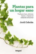PLANTAS PARA UN HOGAR SANO de CEBRIAN, JORDI 