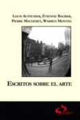 ESCRITOS SOBRE EL ARTE de ALTHUSSER, LOUIS 