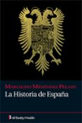 LA HISTORIA DE ESPAA di MENENDEZ PELAYO, MARCELINO 