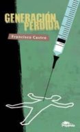 GENERACION PERDIDA di CASTRO, FRANCISCO 