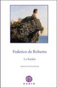 LA ILUSION de ROBERTO, FEDERICO DE 