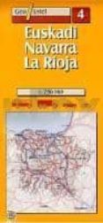 EUSKADI, NAVARRA, LA RIOJA (1: 250000) (GEO/ESTEL N 4) di VV.AA. 
