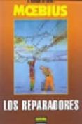 LOS MUNDOS DE EDENA 6: LOS REPARADORES de MOEBIUS 