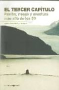 EL TERCER CAPITULO: PASION, RIESGO Y AVENTURA MAS ALLA DE LOS 50 di LAWRENCE LIGHTFOOT, SARA 