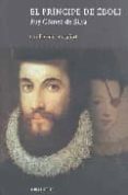 PRINCIPE DE EBOLI : RUIZ GOMEZ DE SILVA di ROCAFORT, GUILLERMO 