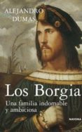 CRIMENES CELEBRES: LOS BORGIA de DUMAS, ALEJANDRO 