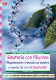 BISUTERIA CON FILIGRANA ELEGANTEMENTE TRENZADA CON ALAMBRE Y CUEN TAS DE CRISTAL SWAROVSKI di GOHR, STEPHANIE 