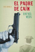 EL PADRE DE CAIN di VERA FERNANDEZ-HUIDROBO, RAFAEL 