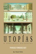 UTOPIAS E ILUSIONES NATURALES (EL VIEJO TOPO) di FERNANDEZ BUEY, FRANCISCO 