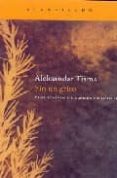 SIN UN GRITO de TISMA, ALEKSANDAR 