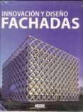 INNOVACION Y DISEO DE FACHADAS di VV.AA. 
