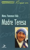 15 DIAS CON MADRE TERESA di FOLLO, FRANCESCO 