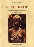 ZEMI KEDE: EROS EN LAS NARRACIONES AFRICANAS DE TRADICION ORAL de AGBOTON, AGNES 