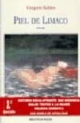 LA PIEL DE LIMACO (NOVELA) de ROBLES, GREGORIO 