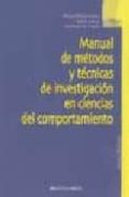 MANUAL DE METODOS Y TECNICAS DE INVESTIGACION EN CIENCIAS DEL COM PORTAMIENTO di CATENA, ANDRES 