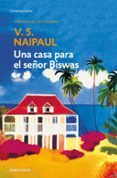 UNA CASA PARA EL SEOR BISWAS de NAIPAUL, V.S. 