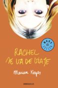 RACHEL SE VA DE VIAJE de KEYES, MARIAN 
