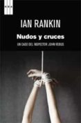 NUDOS Y CRUCES de RANKIN, IAN 