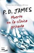 MUERTE EN LA CLINICA PRIVADA (SERIE ADAM DALGLIESH 14) de JAMES, P. D. 