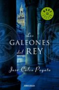 LOS GALEONES DEL REY de CALVO POYATO, JOSE 
