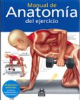 MANUAL DE ANATOMIA DEL EJERCICIO di ASHWELL BMEDSC, KEN 