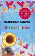 UN BAILE MAS de PANCOL, KATHERINE 