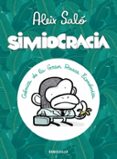SIMIOCRACIA: CRONICA DE LA GRAN RESACA ECONOMICA de SALO, ALEIX 