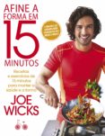 Afine A Forma Em 15 Minutos (ebook)