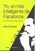 Yo El Más Inteligente De Facebook Por Aboud Saeed, Tapa Blanda
