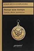 PENSAR ESTE TIEMPO di ARFUCH, LEONOR 