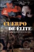 CUERPO DE ELITE di PEREZ DOMINGUEZ, ALFONSO 