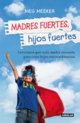 Madres Fuertes Hijos Fuertes (ebook)