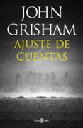 AJUSTE DE CUENTAS de GRISHAM, JOHN 
