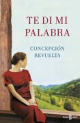 TE DI MI PALABRA de REVUELTA, CONCEPCION 