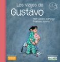 LOS VIAJES DE GUSTAVO (PREMIO DESTINO INFANTIL APEL.LES MESTRES 2 012) de LOZANO, PILAR 
